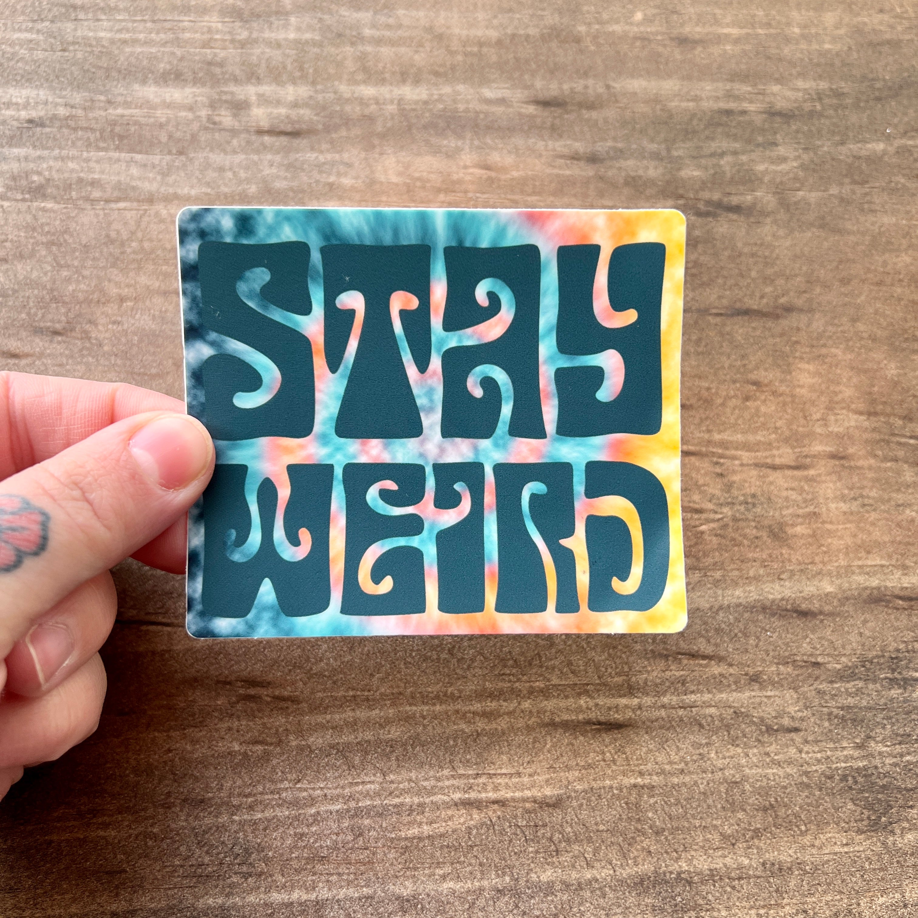 Stay Weird Sticker-Sticker-208 Tees- 208 Tees, A Women's, Men's and Kids Online Graphic Tee Boutique, Located in Spirit Lake, Idaho