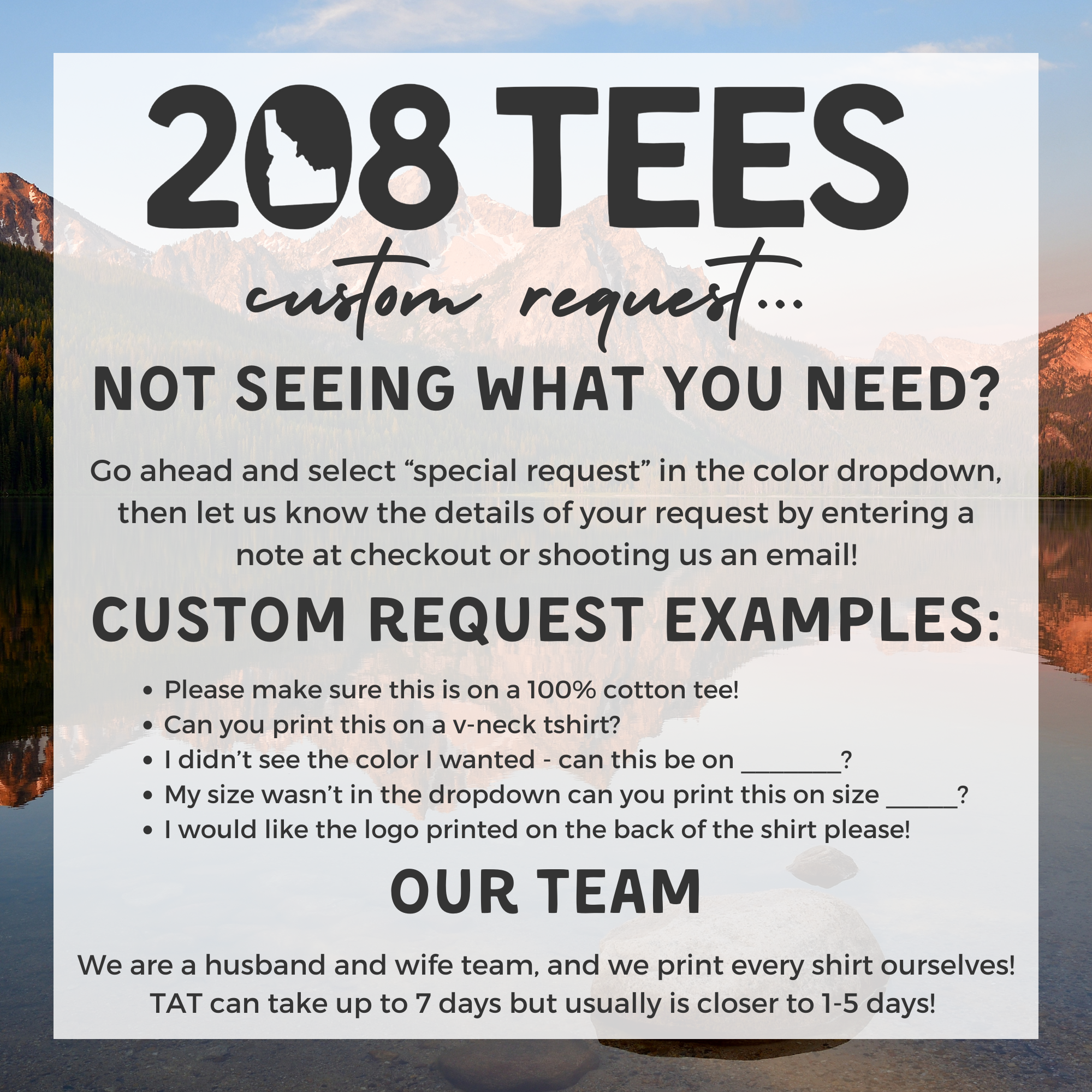 The image is a poster with a mountain landscape in the background. The poster contains text and examples of custom requests for shirts, indicating that the team is a husband and wife team who print every shirt themselves.