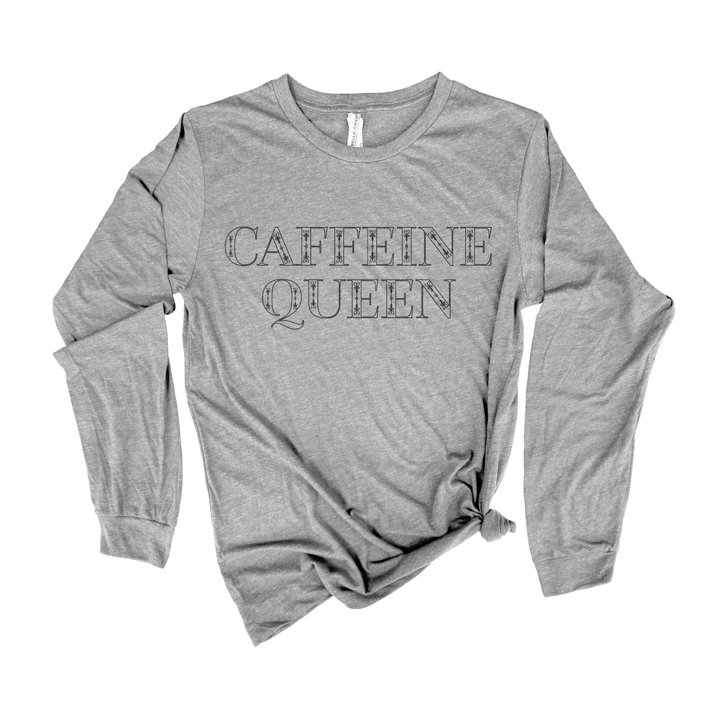 Caffeine Queen Long Sleeve 7T-Long Sleeves-208 Tees- 208 Tees, A Women's, Men's and Kids Online Graphic Tee Boutique, Located in Spirit Lake, Idaho