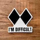 I'm Difficult Sticker-Sticker-208 Tees- 208 Tees, A Women's, Men's and Kids Online Graphic Tee Boutique, Located in Spirit Lake, Idaho