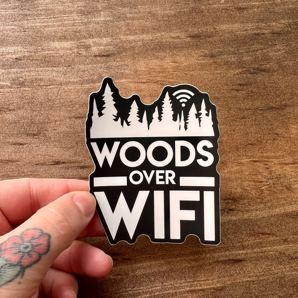 Woods Over Wifi Sticker-Sticker-208 Tees- 208 Tees, A Women's, Men's and Kids Online Graphic Tee Boutique, Located in Spirit Lake, Idaho