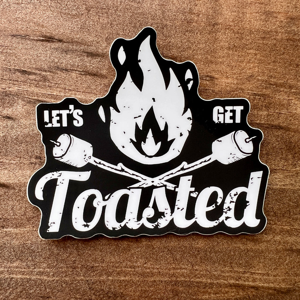 Let's Get Toasted Sticker-Sticker-208 Tees- 208 Tees, A Women's, Men's and Kids Online Graphic Tee Boutique, Located in Spirit Lake, Idaho