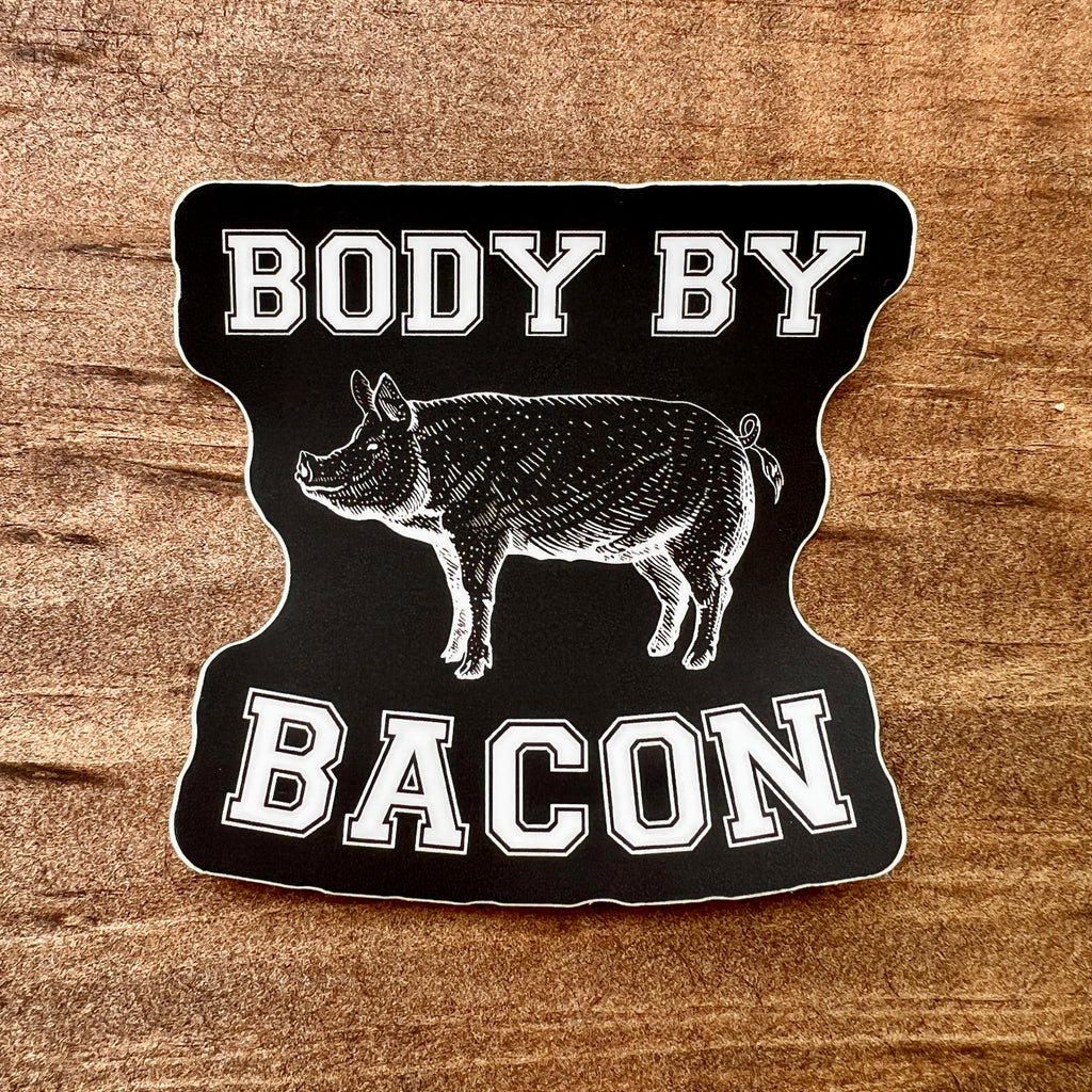 Body By Bacon Sticker-Sticker-208 Tees- 208 Tees, A Women's, Men's and Kids Online Graphic Tee Boutique, Located in Spirit Lake, Idaho