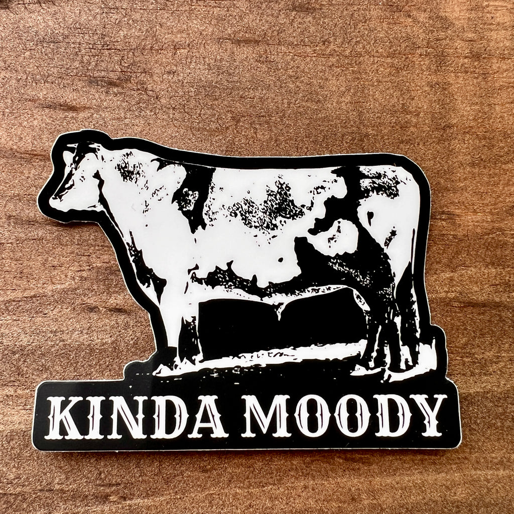 Kinda Moody Sticker-Sticker-208 Tees- 208 Tees, A Women's, Men's and Kids Online Graphic Tee Boutique, Located in Spirit Lake, Idaho