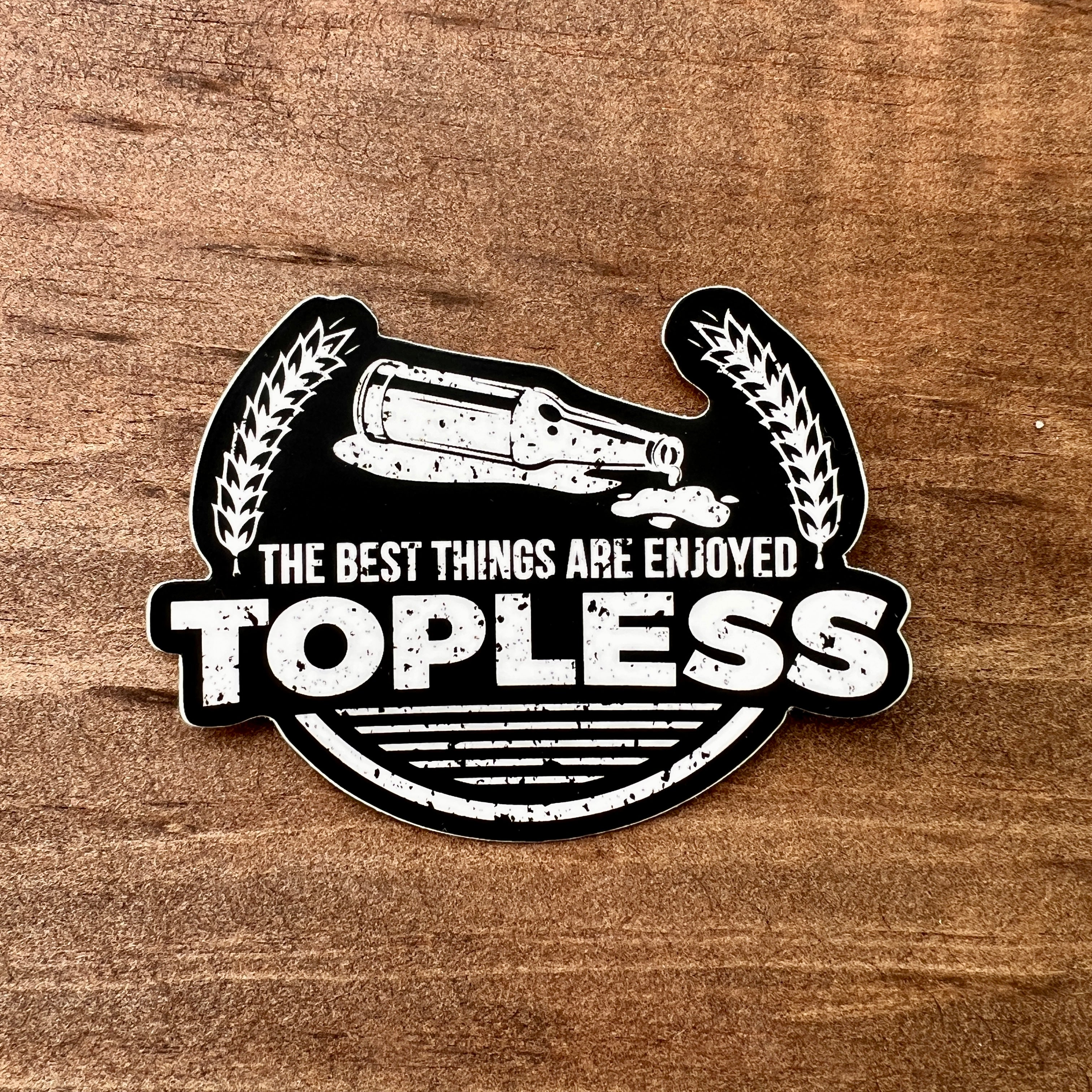 Topless Sticker-Sticker-208 Tees- 208 Tees, A Women's, Men's and Kids Online Graphic Tee Boutique, Located in Spirit Lake, Idaho