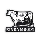 Kinda Moody Sticker-Sticker-208 Tees- 208 Tees, A Women's, Men's and Kids Online Graphic Tee Boutique, Located in Spirit Lake, Idaho
