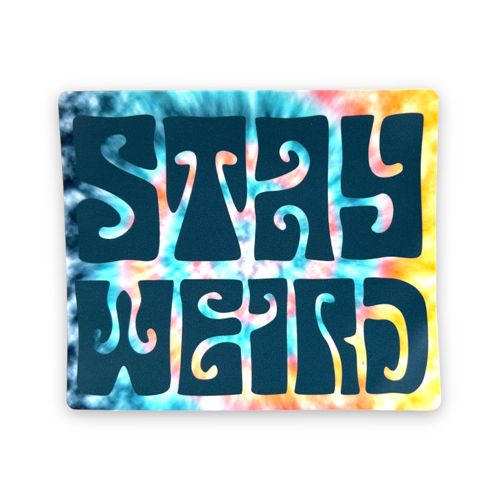 Stay Weird Sticker-Sticker-208 Tees- 208 Tees, A Women's, Men's and Kids Online Graphic Tee Boutique, Located in Spirit Lake, Idaho