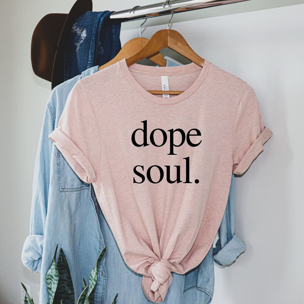 Dope Soul Shirt, Shirts for Women, Womens Shirts, Graphic Tee, Gift for Friend T Shirt, Trending Shirt, Nature TShirt, Gift for Her-208 Tees- 208 Tees, A Women's, Men's and Kids Online Graphic Tee Boutique, Located in Spirit Lake, Idaho