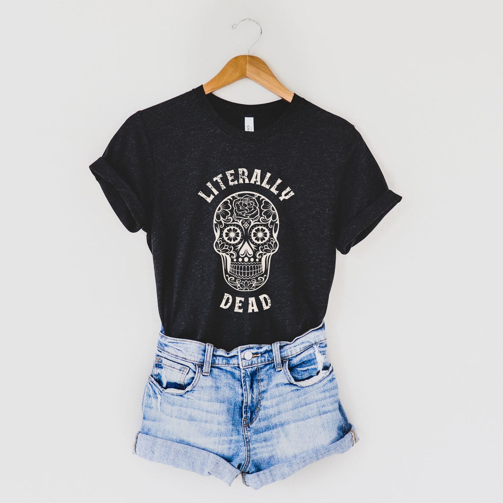 Literally Dead Skull Graphic Tee TShirt Long Sleeve-208 Tees- 208 Tees, A Women's, Men's and Kids Online Graphic Tee Boutique, Located in Spirit Lake, Idaho