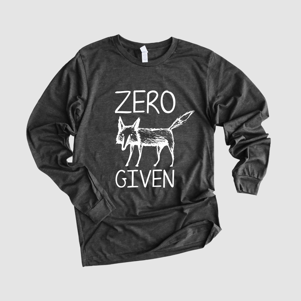 Zero Fox Given Funny Long Sleeve Shirt Women-Long Sleeves-208 Tees- 208 Tees, A Women's, Men's and Kids Online Graphic Tee Boutique, Located in Spirit Lake, Idaho