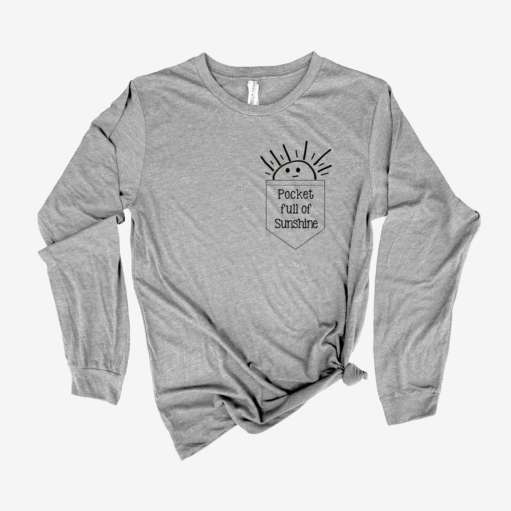 Pocket Full Of Sunshine Long Sleeve 44T-Long Sleeves-208 Tees- 208 Tees, A Women's, Men's and Kids Online Graphic Tee Boutique, Located in Spirit Lake, Idaho